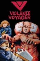 Layarkaca21 LK21 Dunia21 Nonton Film Violence Voyager (2018) Subtitle Indonesia Streaming Movie Download