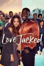 Nonton Film Love Jacked (2018) Subtitle Indonesia Streaming Movie Download