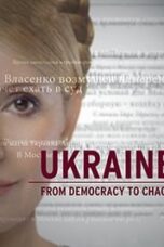 Poster Film Ukraine: From Democracy to Chaos (2012)