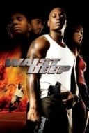 Layarkaca21 LK21 Dunia21 Nonton Film Waist Deep (2006) Subtitle Indonesia Streaming Movie Download