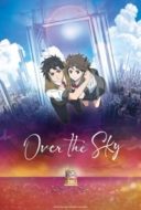 Layarkaca21 LK21 Dunia21 Nonton Film Over the Sky (2020) Subtitle Indonesia Streaming Movie Download