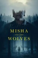 Layarkaca21 LK21 Dunia21 Nonton Film Misha and the Wolves (2021) Subtitle Indonesia Streaming Movie Download