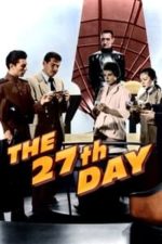 The 27th Day (1957)