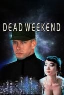 Layarkaca21 LK21 Dunia21 Nonton Film Dead Weekend (1995) Subtitle Indonesia Streaming Movie Download