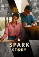 Layarkaca21 LK21 Dunia21 Nonton Film A Spark Story (2021) Subtitle Indonesia Streaming Movie Download