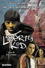 Nonton Film Liberty Kid (2007) Subtitle Indonesia Streaming Movie Download