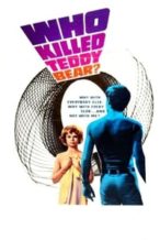 Nonton Film Who Killed Teddy Bear? (1965) Subtitle Indonesia Streaming Movie Download