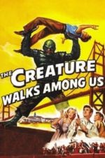 The Creature Walks Among Us (1956)