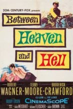 Nonton Film Between Heaven and Hell (1956) Subtitle Indonesia Streaming Movie Download