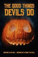 Layarkaca21 LK21 Dunia21 Nonton Film The Good Things Devils Do (2020) Subtitle Indonesia Streaming Movie Download