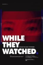 Nonton Film While They Watched (2015) Subtitle Indonesia Streaming Movie Download