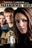 Layarkaca21 LK21 Dunia21 Nonton Film Sarah Landon and the Paranormal Hour (2007) Subtitle Indonesia Streaming Movie Download