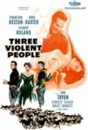 Layarkaca21 LK21 Dunia21 Nonton Film Three Violent People (1956) Subtitle Indonesia Streaming Movie Download