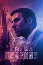 Nonton Film Paper Dragons (2021) Subtitle Indonesia Streaming Movie Download