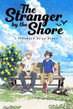 Nonton Film The Stranger by the Shore (2020) Subtitle Indonesia Streaming Movie Download