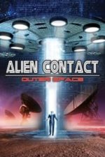 Alien Contact: Outer Space (2017)