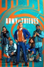 Army of Thieves (2021)