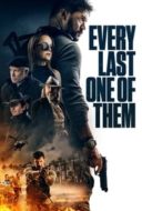 Layarkaca21 LK21 Dunia21 Nonton Film Every Last One of Them (2021) Subtitle Indonesia Streaming Movie Download