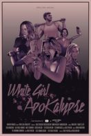 Layarkaca21 LK21 Dunia21 Nonton Film White Girl Apokalypse (2021) Subtitle Indonesia Streaming Movie Download