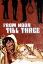 Nonton Film From Noon Till Three (1976) Subtitle Indonesia Streaming Movie Download