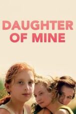 Poster Film Daughter of Mine (2018)