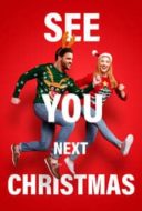 Layarkaca21 LK21 Dunia21 Nonton Film See You Next Christmas (2021) Subtitle Indonesia Streaming Movie Download