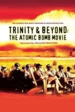 Nonton Film Trinity And Beyond: The Atomic Bomb Movie (1995) Subtitle Indonesia Streaming Movie Download