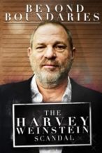 Nonton Film Beyond Boundaries: The Harvey Weinstein Scandal (2018) Subtitle Indonesia Streaming Movie Download