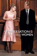 Conversations with Other Women (2006)