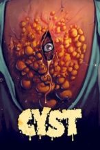 Nonton Film Cyst (2020) Subtitle Indonesia Streaming Movie Download