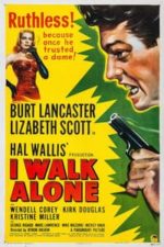 I Walk Alone (1947)