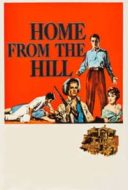 Layarkaca21 LK21 Dunia21 Nonton Film Home from the Hill (1960) Subtitle Indonesia Streaming Movie Download