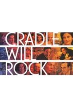 Cradle Will Rock (1999)