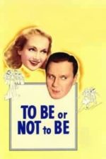 To Be or Not to Be (1942)