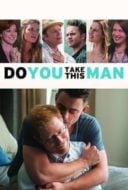 Layarkaca21 LK21 Dunia21 Nonton Film Do You Take This Man (2017) Subtitle Indonesia Streaming Movie Download