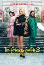 Nonton Film The Princess Switch 3: Romancing the Star (2021) Subtitle Indonesia Streaming Movie Download