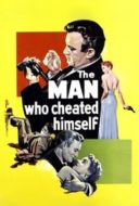 Layarkaca21 LK21 Dunia21 Nonton Film The Man Who Cheated Himself (1950) Subtitle Indonesia Streaming Movie Download