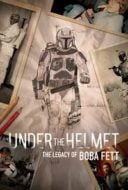 Layarkaca21 LK21 Dunia21 Nonton Film Under the Helmet: The Legacy of Boba Fett (2021) Subtitle Indonesia Streaming Movie Download