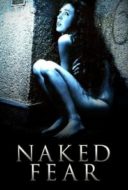 Layarkaca21 LK21 Dunia21 Nonton Film Naked Fear (2007) Subtitle Indonesia Streaming Movie Download