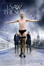 Nonton Film I Saw the Sun (2009) Subtitle Indonesia Streaming Movie Download