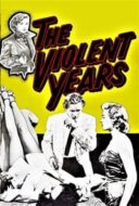 Layarkaca21 LK21 Dunia21 Nonton Film The Violent Years (1956) Subtitle Indonesia Streaming Movie Download