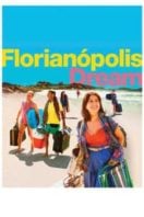 Layarkaca21 LK21 Dunia21 Nonton Film Florianópolis Dream (2018) Subtitle Indonesia Streaming Movie Download