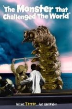 The Monster That Challenged the World (1957)