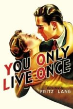 You Only Live Once (1937)