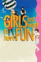 Nonton Film Girls Just Want to Have Fun (1985) Subtitle Indonesia Streaming Movie Download