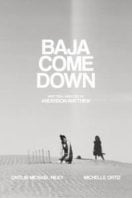 Layarkaca21 LK21 Dunia21 Nonton Film Baja Come Down (2021) Subtitle Indonesia Streaming Movie Download