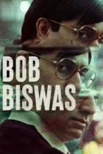 Nonton Film Bob Biswas (2021) Subtitle Indonesia Streaming Movie Download