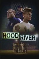 Layarkaca21 LK21 Dunia21 Nonton Film Hood River (2021) Subtitle Indonesia Streaming Movie Download