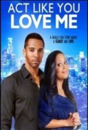 Layarkaca21 LK21 Dunia21 Nonton Film Act Like You Love Me (2013) Subtitle Indonesia Streaming Movie Download