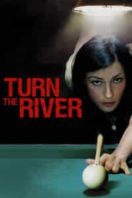 Layarkaca21 LK21 Dunia21 Nonton Film Turn the River (2008) Subtitle Indonesia Streaming Movie Download